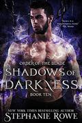 Shadows of Darkness  (Order of the Blade) by Stephanie Rowe