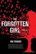 The Forgotten Girl: A Thriller by Kevin T. Collins