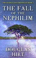 The Fall of the Nephilim (Cradleland Chronicles #3) by Douglas Hirt