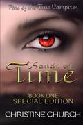 Sands of Time (Fate of the True Vampires #1) by Christine Church