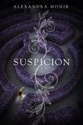 Suspicion by Alexandra Monir