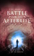 Blue Courage, (Battle for the Afterlife Saga #1) by C.J. Davis