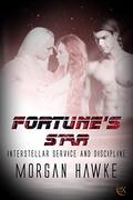 Fortune's Star (Interstellar Service & Discipline #2.5) by Morgan Hawke