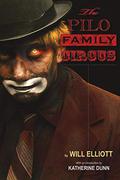 The Pilo Family Circus (The Pilo Family Circus #1) by Will Elliott