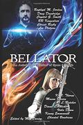 Bellator: An Anthology of Warriors of Space & Magic by Mia Darien