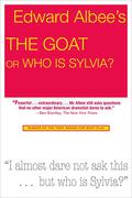 The Goat, or Who is Sylvia? by Edward Albee