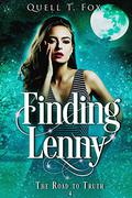 Finding Lenny  ( The Road to Truth, #4) by Quell T. Fox