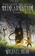 Reincarnation (Threads of Fate #1) by Michael Head