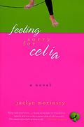 Feeling Sorry for Celia by Jaclyn Moriarty