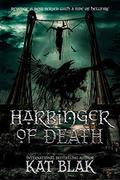 Harbinger of Death by Kat Blak