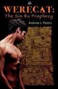 The Sim Ru Prophecy (Werecat #4) by Andrew J. Peters