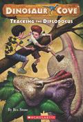 Tracking The Diplodocus (Dinosaur Cove #9) by Rex Stone