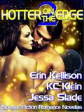 Hotter on the Edge 2 (Hotter on the Edge #2) by K.C. Klein