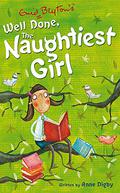 Well Done, The Naughtiest Girl! (The Naughtiest Girl #8) by Anne Digby