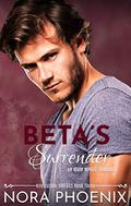 Beta's Surrender by Nora Phoenix