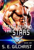 Legend Beyond the Stars (Darkon Warrior #1) by S.E. Gilchrist