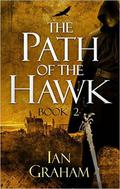 The Path of the Hawk Book Two (The Path of the Hawk #2) by Ian Graham