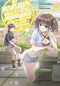 My Instant Death Ability Is So Overpowered, No One in This Other World Stands a Chance Against Me! Volume 8 (My Instant Death Ability is So Overpowered, No One in This Other World Stands a Chance Against Me! Light Novel #8) by Tsuyoshi Fujitaka
