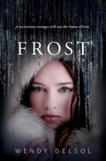 Frost (Stork #2) by Wendy Delsol