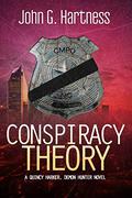 Conspiracy Theory (Quincy Harker, Demon Hunter #19) by John G. Hartness