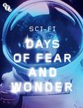 Sci-Fi: Days of Fear and Wonder by Ken Hollings