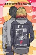 For Better or Cursed (The Babysitters Coven #2) by Kate Williams
