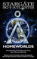 Homeworlds: Volume Three of the Travelers' Tales (SGX #6) by Amy Griswold