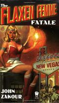 The Flaxen Femme Fatale (Nuclear Bombshell #6) by John Zakour