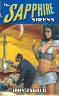 The Sapphire Sirens (Nuclear Bombshell #7) by John Zakour