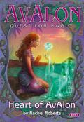 The Heart of Avalon (Avalon: Web of Magic #10) by Rachel Roberts