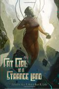 Fat Girl in a Strange Land by Bart R. Leib