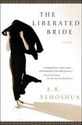 The Liberated Bride by A.B. Yehoshua