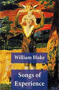 Songs of Experience: Facsimile Reproduction with 26 Plates in Full Color by William Blake