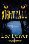 Nightfall (Chase Dagger Mysteries #7) by Lee Driver