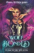 WOLF BONDED (Finding My Pack #2) by Yumoyori Wilson