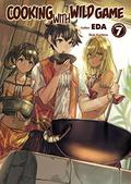 Cooking With Wild Game: Volume 7 (Cooking with wild game. Novel #7) by eda