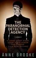 The Paranormal Detection Agency by Anne Brooke