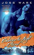 Embrace the Night Eternal by Joss Ware, Colleen Gleason