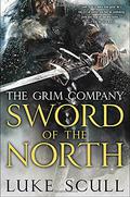 Sword of the North (Grim Company #2) by Luke Scull