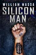 Silicon Man by William Massa