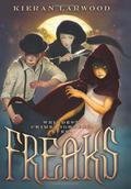 Freaks by Kieran Larwood
