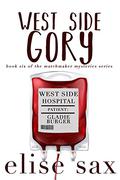 West Side Gory by Elise Sax