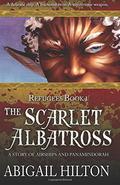 The Scarlet Albatross: A Story of Airships and Panamindorah  (Refugees Book 1)  (Volume 1) by Abigail Hilton