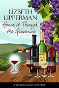 Heard It Through the Grapevine by Lizbeth Lipperman