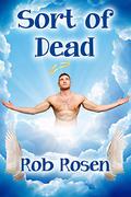 Sort of Dead by Rob Rosen
