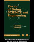 Art of Doing Science and Engineering: Learning to Learn by Richard Hamming