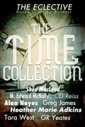 The Eclective: The Time Collection (Songs of Submission #5.5 included) by Alan Nayes