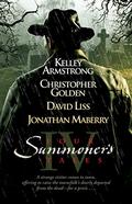 Four Summoner's Tales by Kelley Armstrong, David Liss