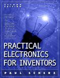 Practical Electronics for Inventors by Paul Scherz