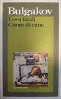Uova fatali / Cuore di cane by Mikhail Bulgakov